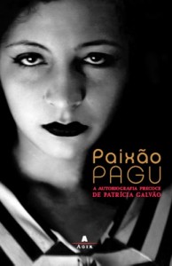 Capa de Paixão Pagu / Autobiografia precoce